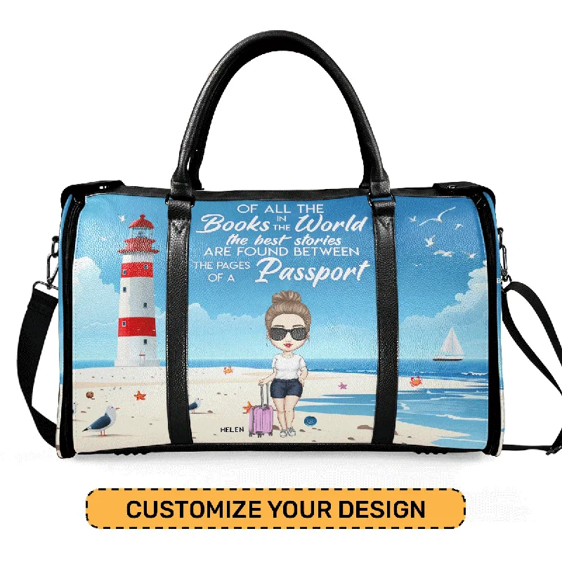 The Best Stories Are Found Between The Pages Of A Passport - Personalized Leather Duffle Bag SBDBN64